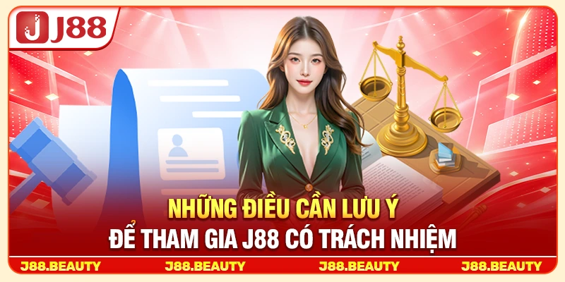 Những điều cần lưu ý để tham gia có trách nhiệm